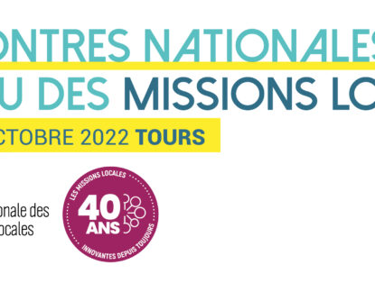 RAPPEL – [A vos agendas] Les Rencontres nationales des Missions Locales les 13 et 14 octobre à Tours