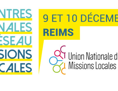 [9 et 10 décembre] Les Rencontres nationales des Missions Locales, les inscriptions sont ouvertes !