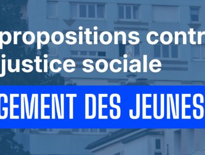 Logement des jeunes : 10 propositions contre l'injustice sociale